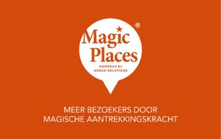 Magic Places © Urban Solutions gebiedsmarketing I vastgoedmarketing